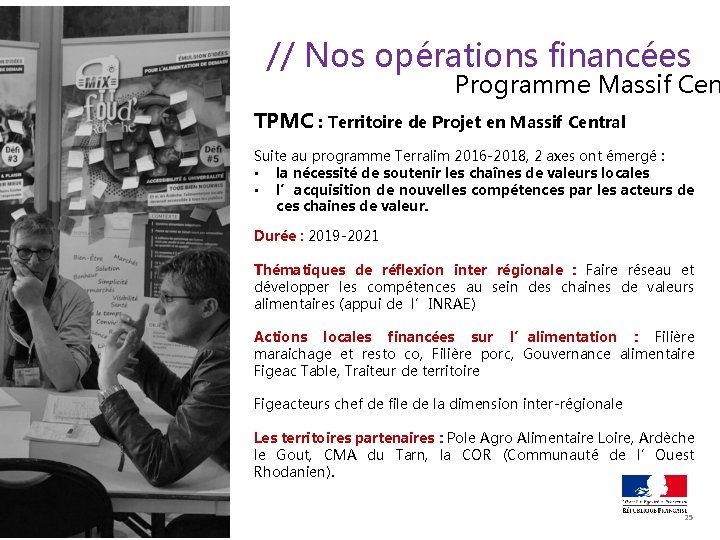 // Nos opérations financées Programme Massif Cen TPMC : Territoire de Projet en Massif