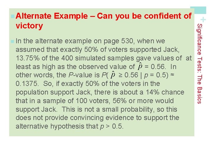 Example – Can you be confident of n In the alternate example on page