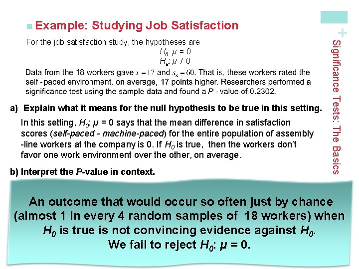 Studying Job Satisfaction a) Explain what it means for the null hypothesis to be