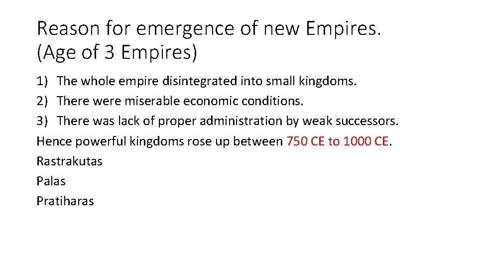 Reason for emergence of new Empires. (Age of 3 Empires) 1) The whole empire Reason for emergence of new Empires. (Age of 3 Empires) 1) The whole empire