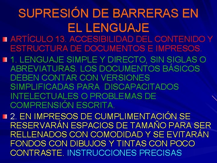 SUPRESIÓN DE BARRERAS EN EL LENGUAJE ARTÍCULO 13. ACCESIBILIDAD DEL CONTENIDO Y ESTRUCTURA DE