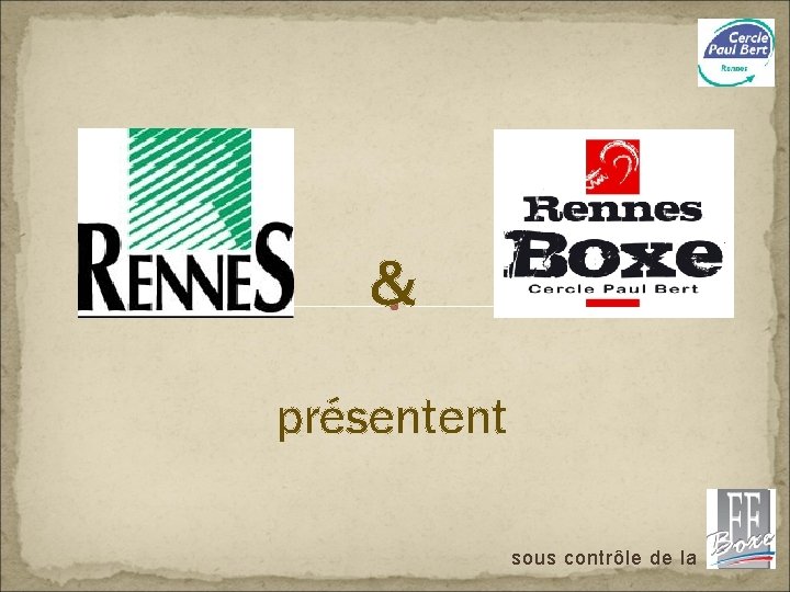 & présentent sous contrôle de la 