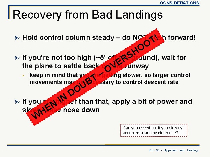 CONSIDERATIONS Recovery from Bad Landings P Hold control column steady – do NOT push