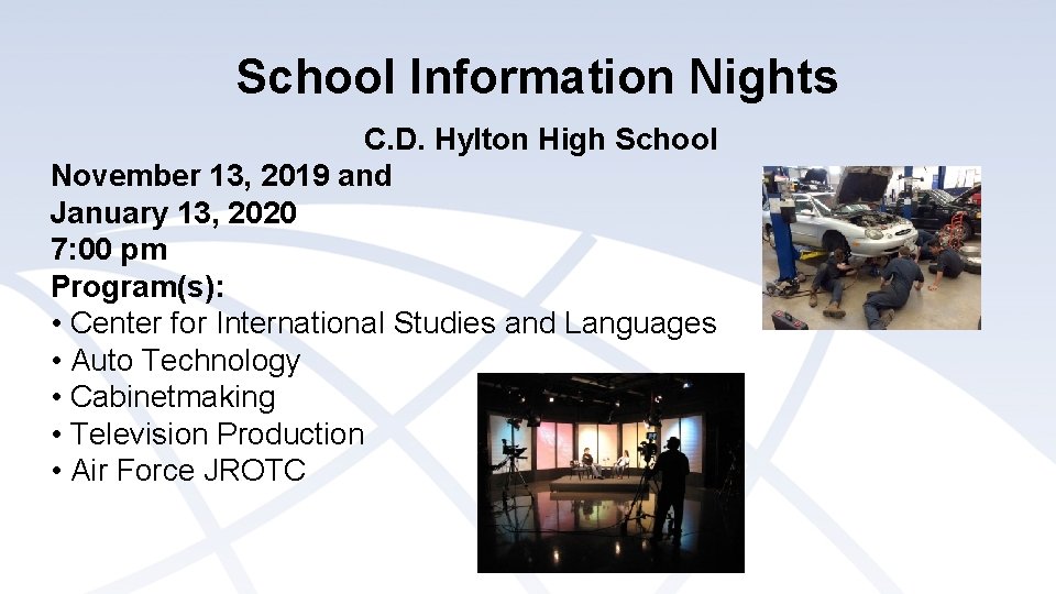 School Information Nights C. D. Hylton High School November 13, 2019 and January 13, School Information Nights C. D. Hylton High School November 13, 2019 and January 13,