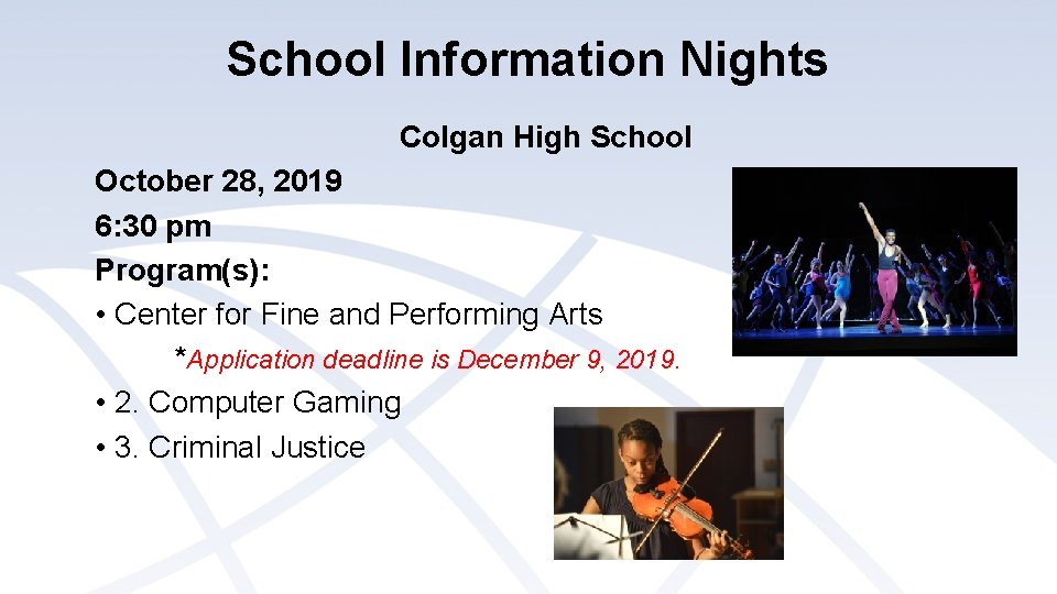 School Information Nights Colgan High School October 28, 2019 6: 30 pm Program(s): • School Information Nights Colgan High School October 28, 2019 6: 30 pm Program(s): •
