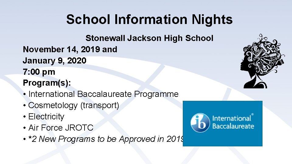 School Information Nights Stonewall Jackson High School November 14, 2019 and January 9, 2020 School Information Nights Stonewall Jackson High School November 14, 2019 and January 9, 2020