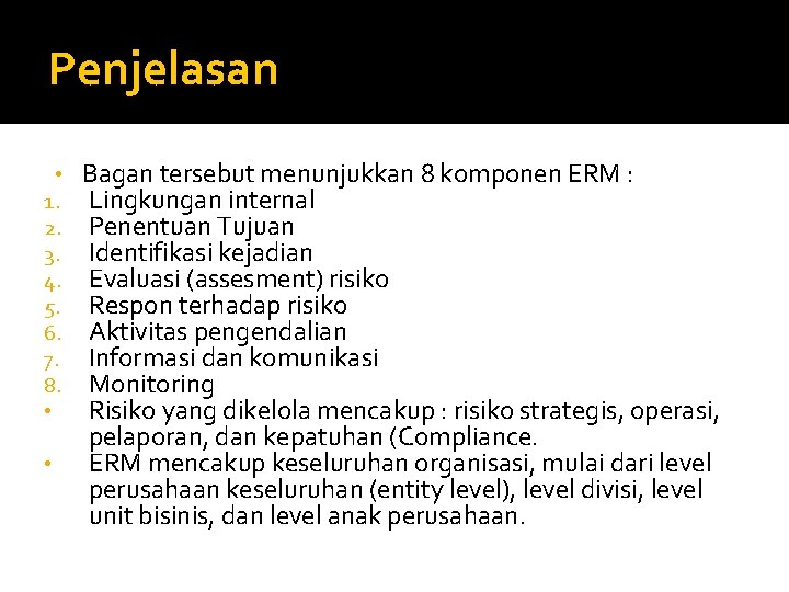 Penjelasan • 1. 2. 3. 4. 5. 6. 7. 8. • • Bagan tersebut