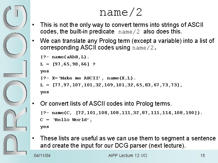 name/2 • This is not the only way to convert terms into strings of