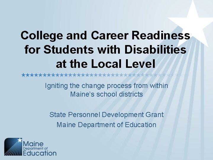 College and Career Readiness for Students with Disabilities at the Local Level Igniting the