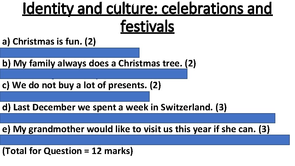 Identity and culture: celebrations and festivals a) Christmas is fun. (2) Natale é divertente.