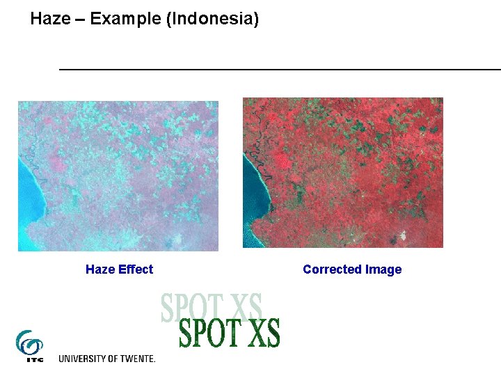 Haze – Example (Indonesia) Haze Effect Corrected Image 