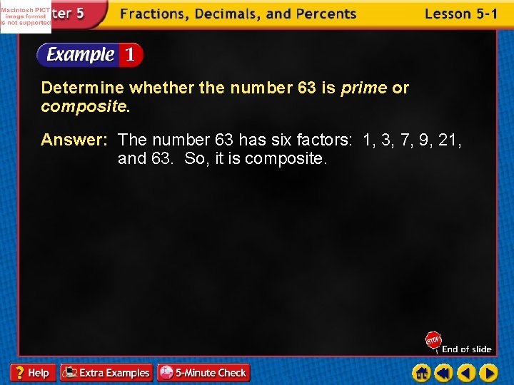 Determine whether the number 63 is prime or composite. Answer: The number 63 has
