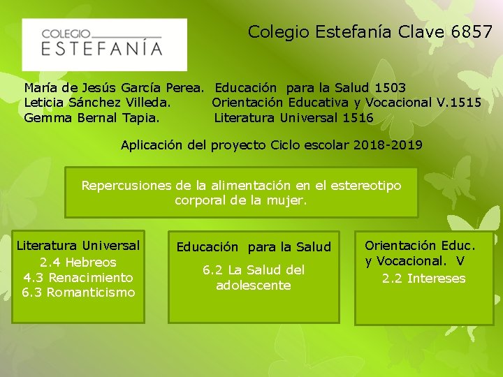 Colegio Estefanía Clave 6857 María de Jesús García Perea. Educación para la Salud 1503