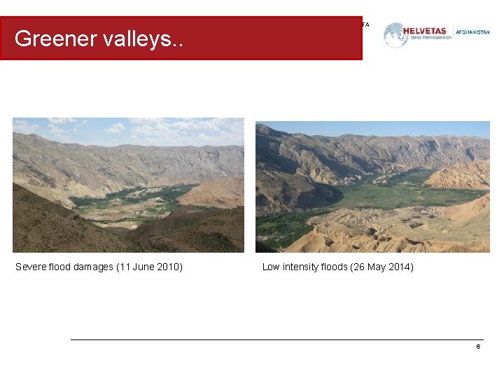 Greener valleys. . Severe flood damages (11 June 2010) Federal Departement of Foreign Affairs
