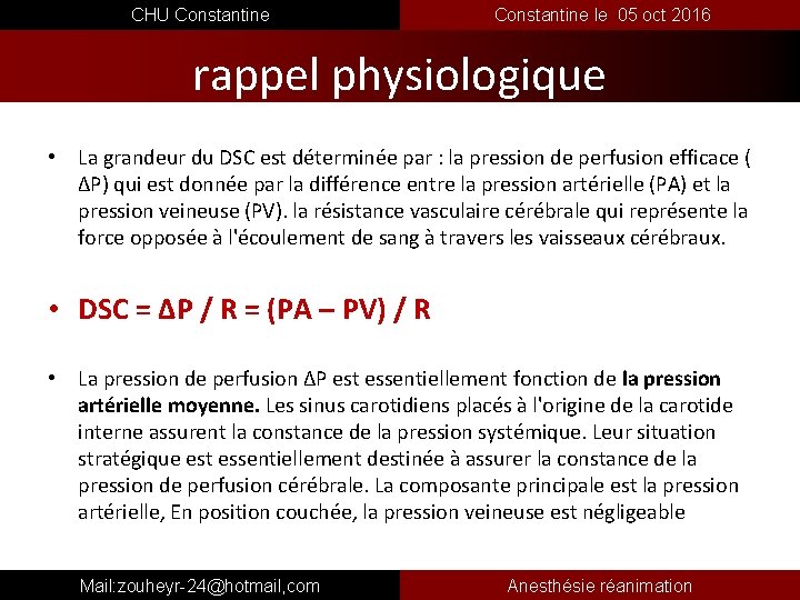  CHU Constantine le 05 oct 2016 rappel physiologique • La grandeur du DSC