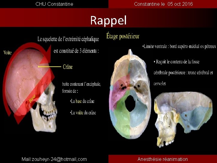  CHU Constantine le 05 oct 2016 Rappel Mail: zouheyr-24@hotmail, com Anesthésie réanimation 