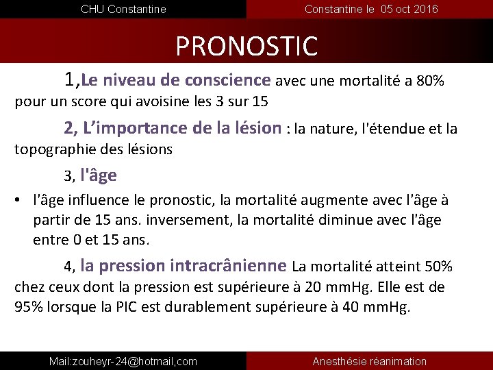  CHU Constantine le 05 oct 2016 PRONOSTIC 1, Le niveau de conscience avec