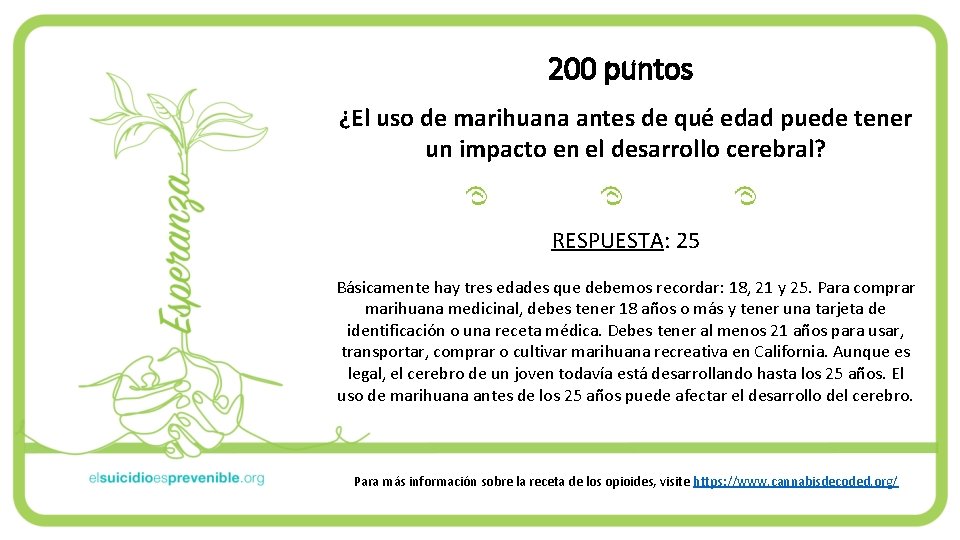 200 puntos ¿El uso de marihuana antes de qué edad puede tener un impacto 200 puntos ¿El uso de marihuana antes de qué edad puede tener un impacto