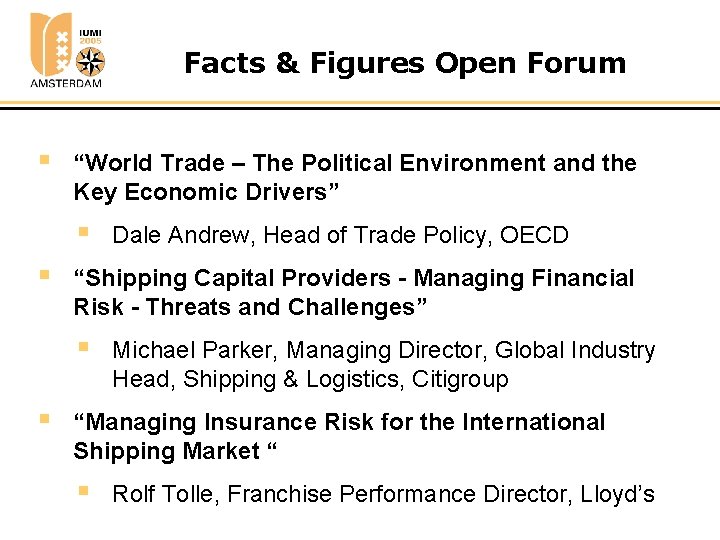 Facts & Figures Open Forum § “World Trade – The Political Environment and the