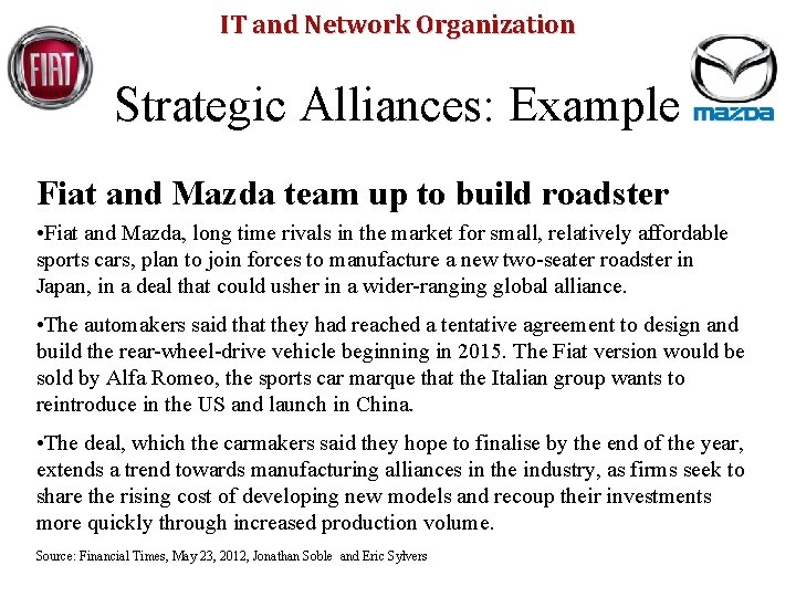 IT and Network Organization Strategic Alliances: Example Fiat and Mazda team up to build