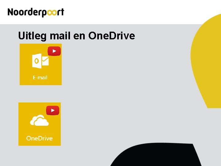 Uitleg mail en One. Drive 
