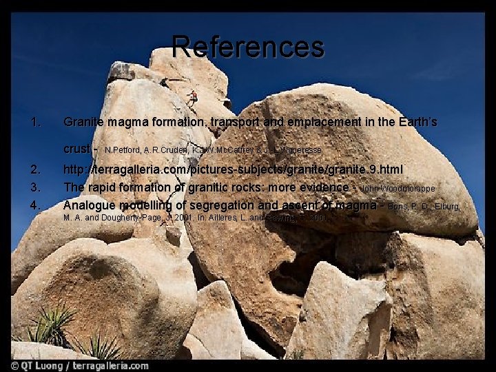References 1. Granite magma formation, transport and emplacement in the Earth’s crust - 2.