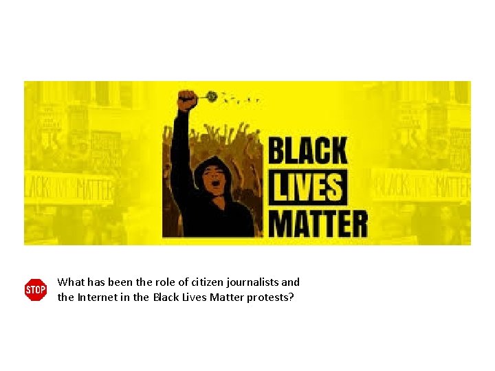 What has been the role of citizen journalists and the Internet in the Black