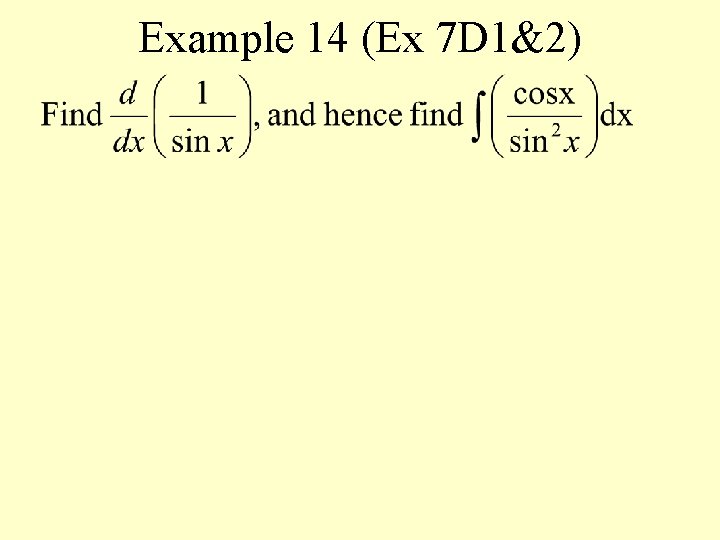 Example 14 (Ex 7 D 1&2) 