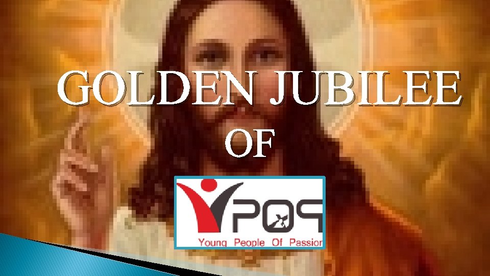GOLDEN JUBILEE OF 