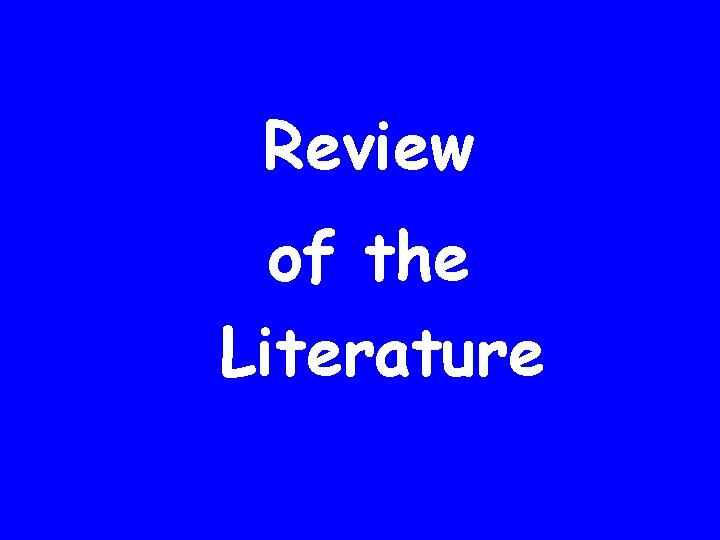 Review of the Literature 