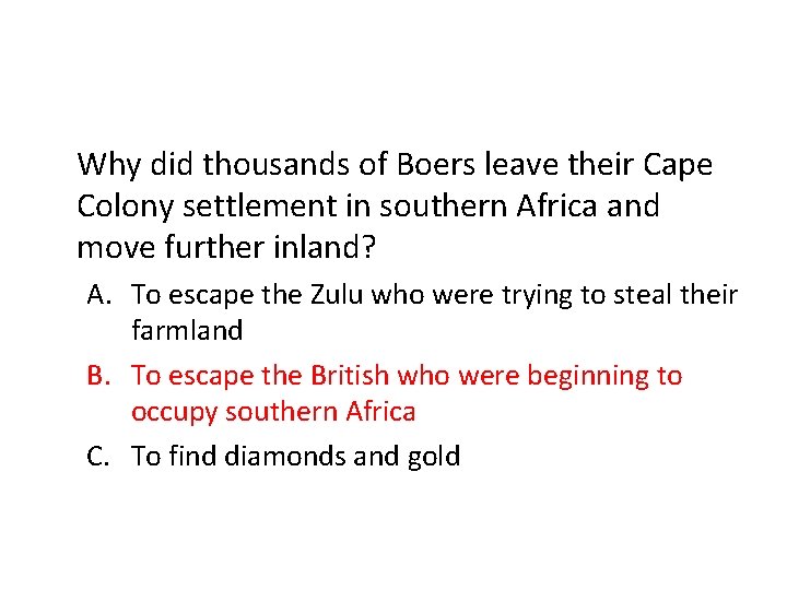 Why did thousands of Boers leave their Cape Colony settlement in southern Africa and