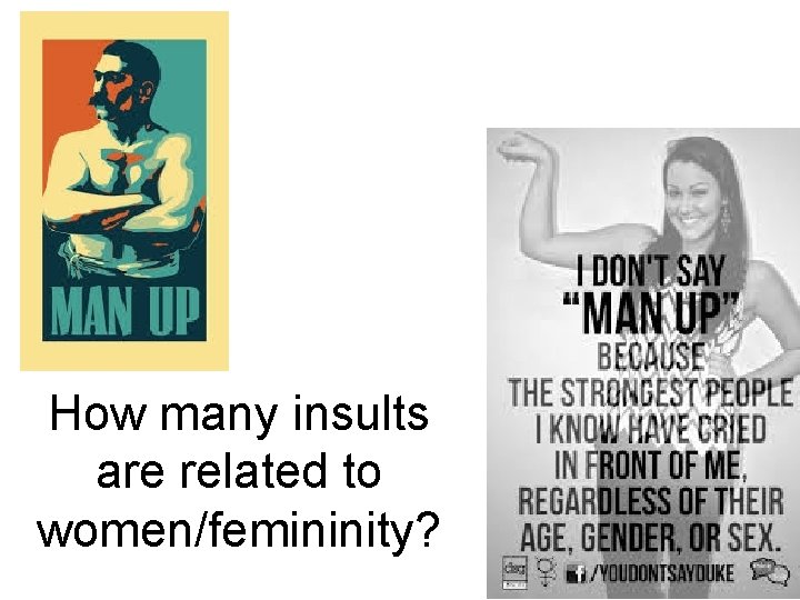 How many insults are related to women/femininity? 