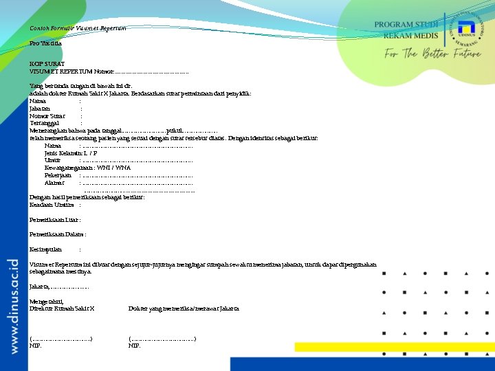 Contoh Formulir Visum et Repertum Pro Yustitia KOP SURAT VISUM ET REPERTUM Nomor: .