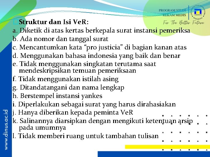 �Struktur dan Isi Ve. R: a. Diketik di atas kertas berkepala surat instansi pemeriksa �Struktur dan Isi Ve. R: a. Diketik di atas kertas berkepala surat instansi pemeriksa