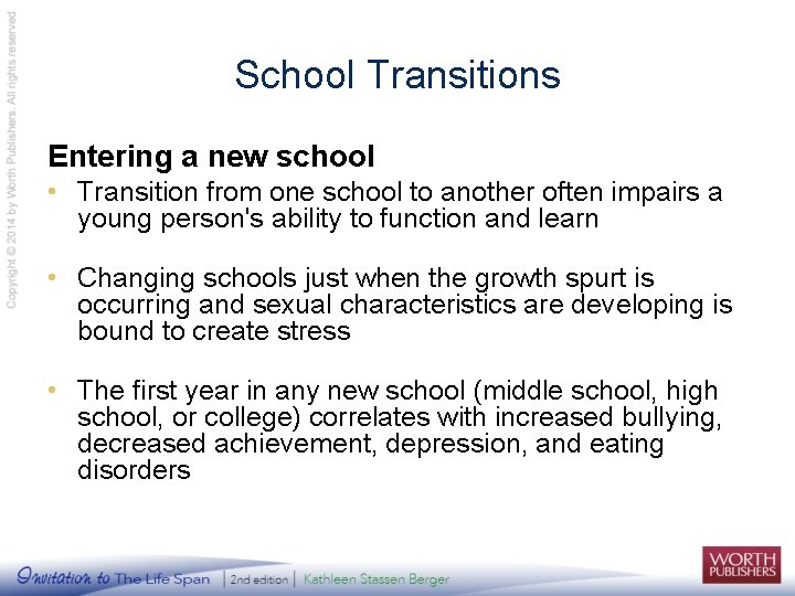 School Transitions Entering a new school • Transition from one school to another often