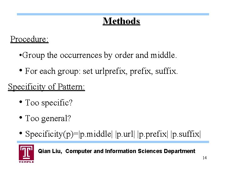 Methods Procedure: • Group the occurrences by order and middle. • For each group: