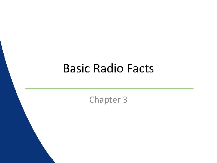 Basic Radio Facts Chapter 3 
