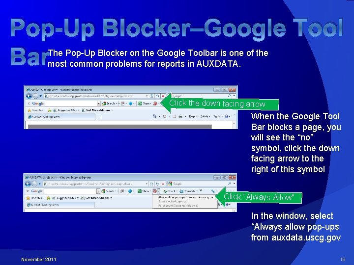 Pop-Up Blocker–Google Tool Bar The Pop-Up Blocker on the Google Toolbar is one of