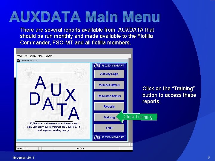 AUXDATA Main Menu There are several reports available from AUXDATA that should be run