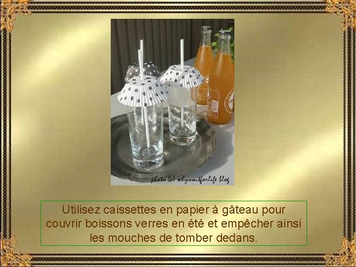 Utilisez caissettes en papier à gâteau pour couvrir boissons verres en été et empêcher