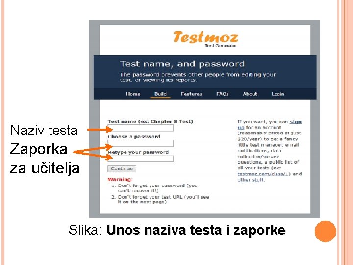 Naziv testa Zaporka za učitelja Slika: Unos naziva testa i zaporke 