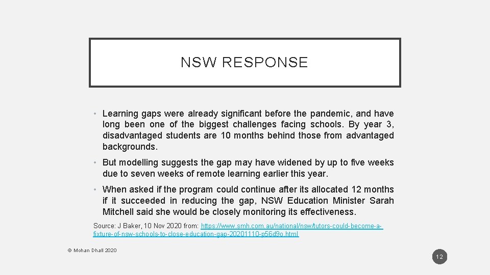 NSW RESPONSE • Learning gaps were already significant before the pandemic, and have long NSW RESPONSE • Learning gaps were already significant before the pandemic, and have long