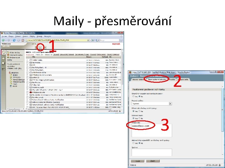 Maily - přesměrování 1 2 3 Maily - přesměrování 1 2 3