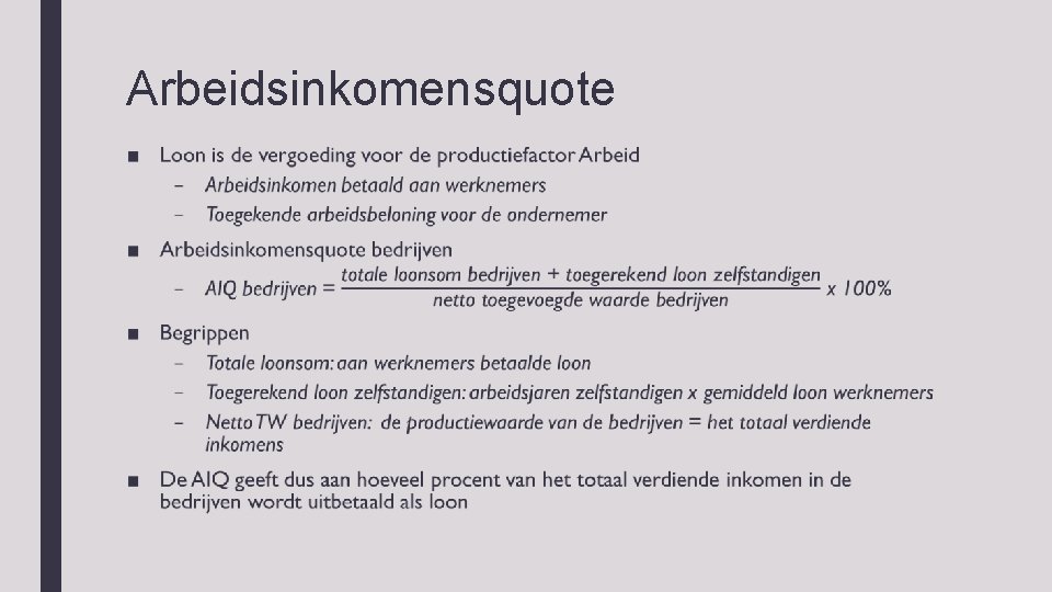 Arbeidsinkomensquote ■ 