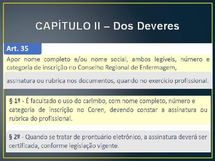 CAPÍTULO II – Dos Deveres CAPÍTULO II – Dos Deveres