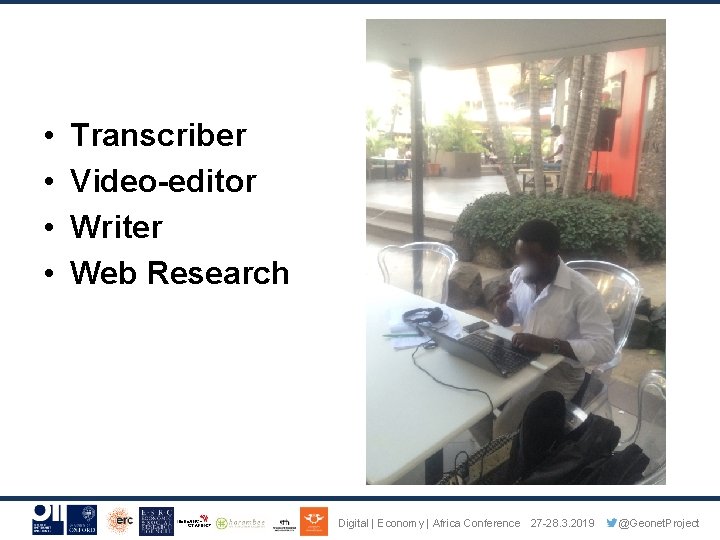  • • Transcriber Video-editor Writer Web Research Digital | Economy | Africa Conference