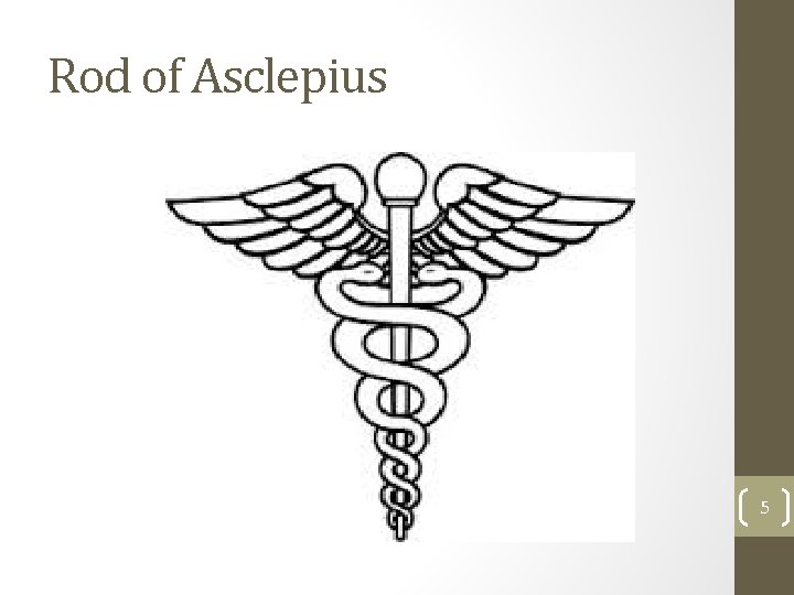 Rod of Asclepius 5 