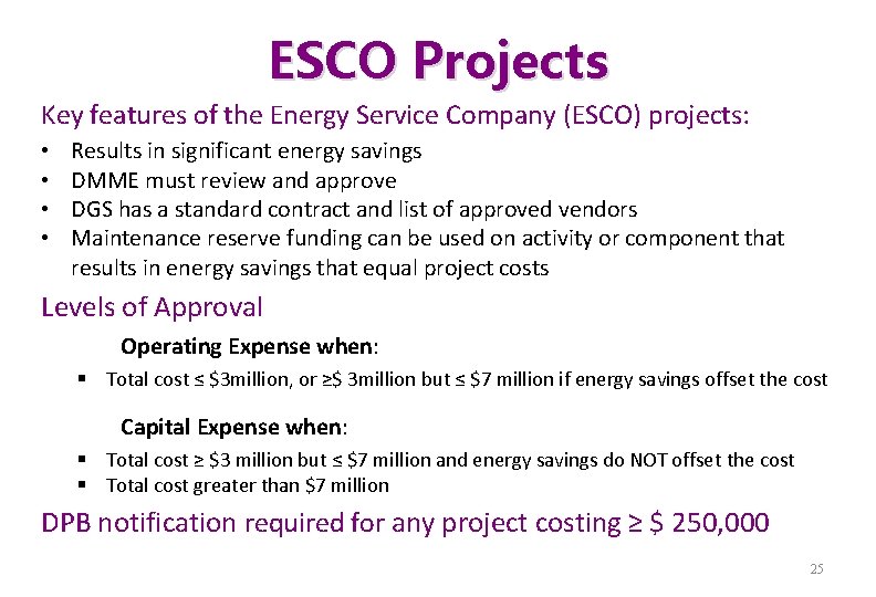 ESCO Projects Key features of the Energy Service Company (ESCO) projects: • • Results