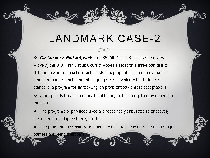 LANDMARK CASE-2 v Castaneda v. Pickard, 648 F. 2 d 989 (5 th Cir. LANDMARK CASE-2 v Castaneda v. Pickard, 648 F. 2 d 989 (5 th Cir.
