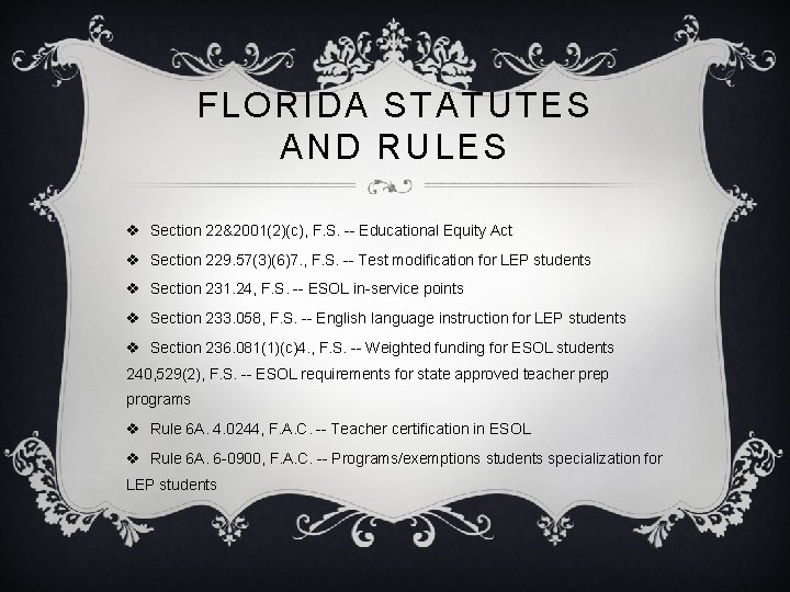 FLORIDA STATUTES AND RULES v Section 22&2001(2)(c), F. S. -- Educational Equity Act v FLORIDA STATUTES AND RULES v Section 22&2001(2)(c), F. S. -- Educational Equity Act v